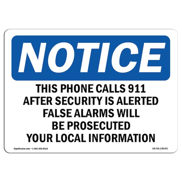 Sign, 18" H, 24" W, Rigid Plastic, This Phone Calls 911 After Security Is Alerted Sign, Landscape